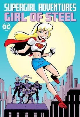 Supergirl Adventures: Girl of Steel(English, Paperback, unknown)