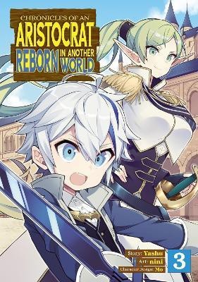 Chronicles of an Aristocrat Reborn in Another World (Manga) Vol. 3(English, Paperback, Yashu)