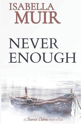 Never Enough(English, Paperback, Muir Isabella)