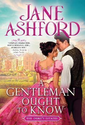 A Gentleman Ought to Know(English, Paperback, Ashford Jane)
