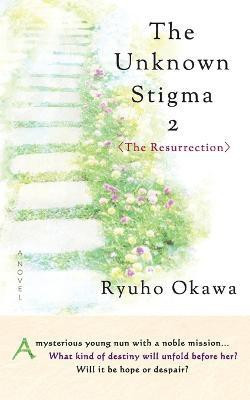 The Unknown Stigma 2(English, Paperback, Okawa Ryuho)