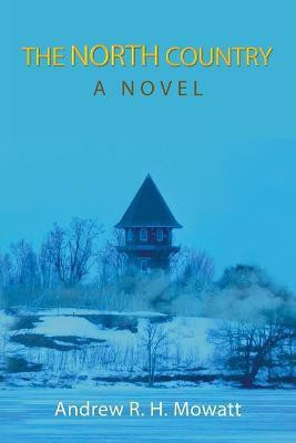 The North Country(English, Paperback, Mowatt Andrew R H)