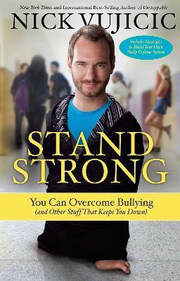 Stand Strong(English, Paperback, Vujicic Nick)