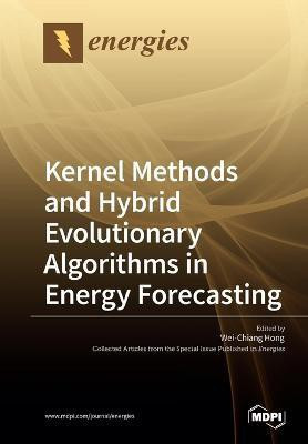Kernel Methods and Hybrid Evolutionary Algorithms in Energy Forecasting(English, Paperback, unknown)