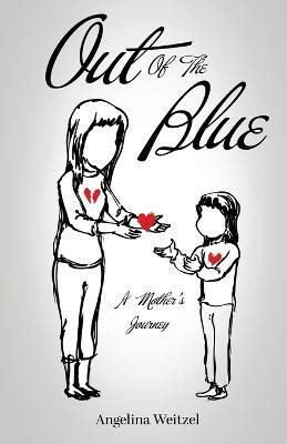 Out of the Blue(English, Paperback, Weitzel Angelina)