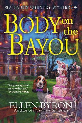 Body on the Bayou(English, Paperback, Byron Ellen)