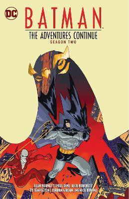Batman: The Adventures Continue Season Two(English, Paperback, Dini Paul)