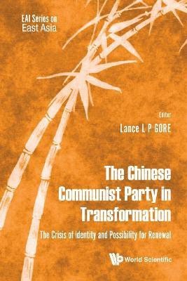 Chinese Communist Party In Transformation, The: The Crisis Of Identity And Possibility For Renewal(English, Hardcover, unknown)