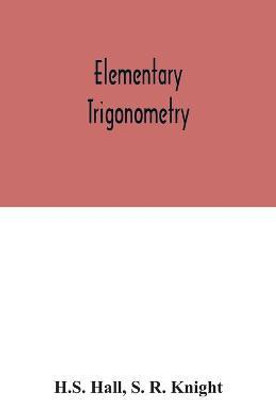 Elementary Trigonometry(English, Paperback, Hall H S)