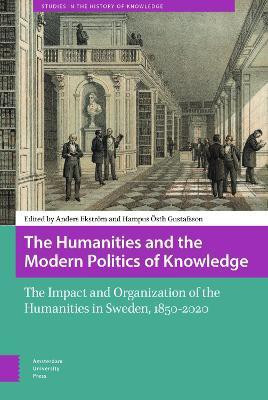The Humanities and the Modern Politics of Knowledge(English, Hardcover, unknown)