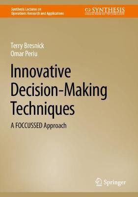 Innovative Decision-Making Techniques(English, Hardcover, Bresnick Terry)