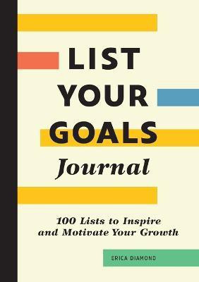 List Your Goals Journal(English, Paperback, Diamond Erica)