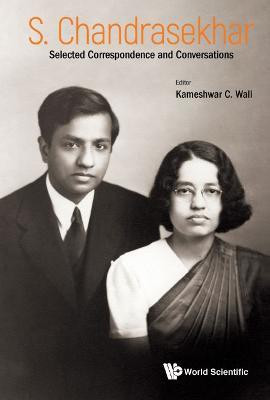S Chandrasekhar: Selected Correspondence And Conversations(English, Hardcover, unknown)