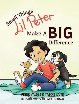 Small Things Lil Peter Make A Big Difference(English, Hardcover, Laine Tasche)
