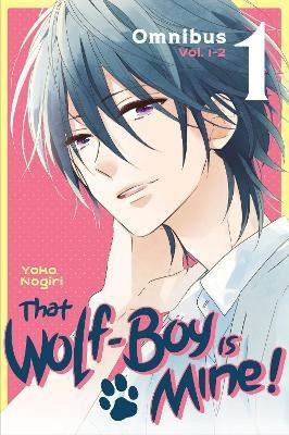 That Wolf-Boy Is Mine! Omnibus 1 (Vol. 1-2)(English, Paperback, Nogiri Yoko)