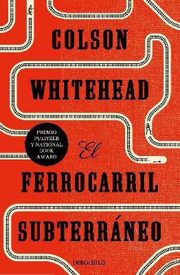 El ferrocarril subterraneo / The Underground Railroad(Spanish, Paperback, Whitehead Colson)