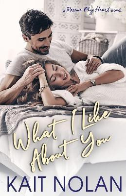 What I Like About You(English, Paperback, Nolan Kait)