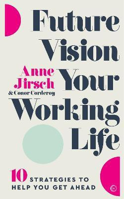 Future Vision Your Working Life(English, Paperback, Jirsch Anne)
