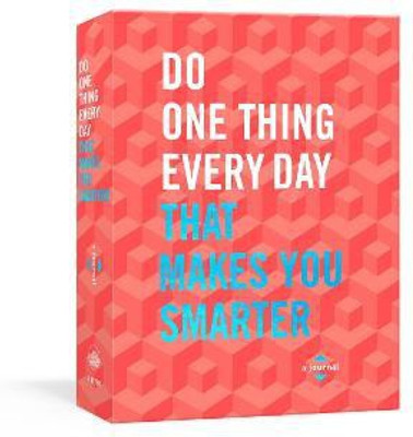 Do One Thing Every Day That Makes You Smarter(English, Other printed item, Rogge Robie)