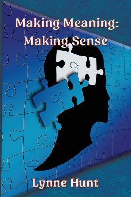 Making Meaning(English, Paperback, Hunt Lynne)