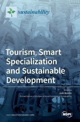 Tourism, Smart Specialization and Sustainable Development(English, Hardcover, unknown)