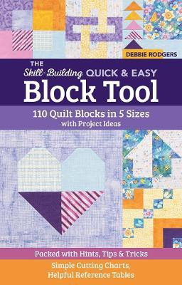 The Skill-Building Quick & Easy Block Tool(English, Paperback, Rodgers Debbie)