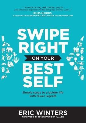 Swipe Right on Your Best Self(English, Paperback, Winters Eric)