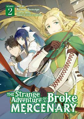 The Strange Adventure of a Broke Mercenary (Manga) Vol. 2(English, Paperback, Mine)
