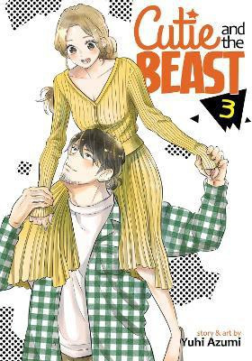 Cutie and the Beast Vol. 3(English, Paperback, Azumi Yuhi)