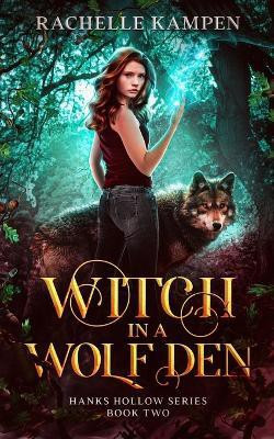 Witch in a Wolf Den(English, Paperback, Kampen Rachelle)