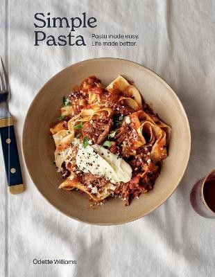 Simple Pasta: A Cookbook(English, Hardcover, Williams Odette)