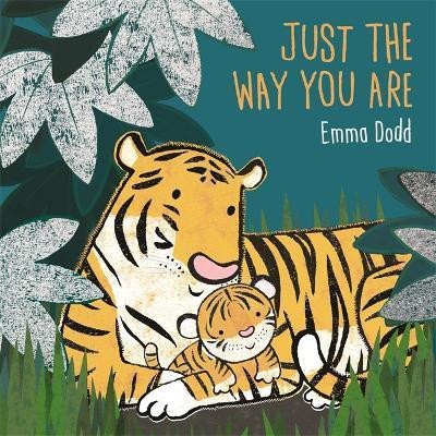 Just the Way You Are(English, Hardcover, Dodd Emma)