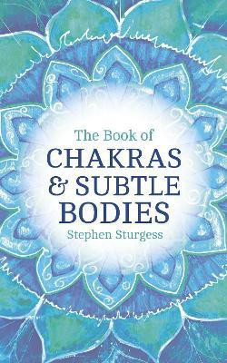 The Book of Chakras & Subtle Bodies(English, Paperback, Sturgess Stephen)