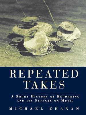 Repeated Takes(English, Paperback, Chanan Michael)