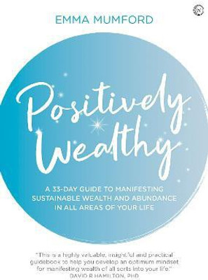 Positively Wealthy(English, Paperback, Mumford Emma)