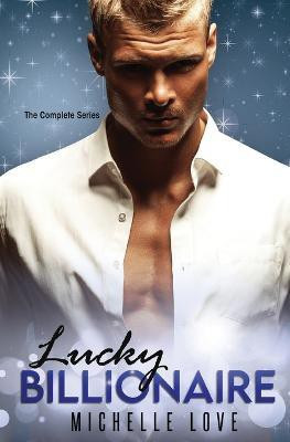 Lucky Billionaire Complete Series(English, Paperback, Love Michelle)