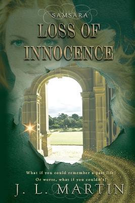 Loss Of Innocence(English, Paperback, Martin J L)