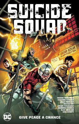 Suicide Squad Vol 1: Give Peace a Chance(English, Paperback, Thompson Robbie)