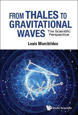 From Thales To Gravitational Waves: The Scientific Perspective(English, Hardcover, Marchildon Louis)