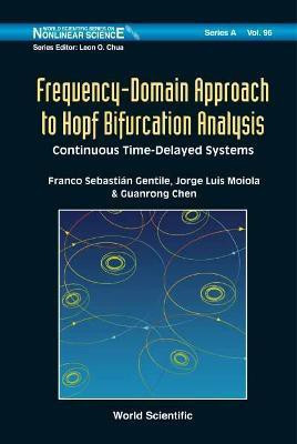 Frequency-domain Approach To Hopf Bifurcation Analysis: Continuous Time-delayed Systems(English, Hardcover, Gentile Franco Sebastian)
