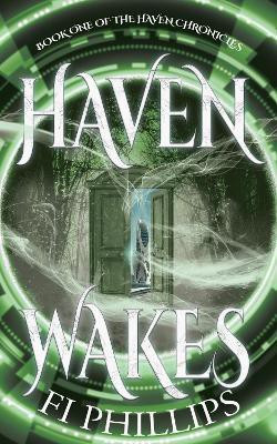 Haven Wakes(English, Paperback, Phillips Fi)