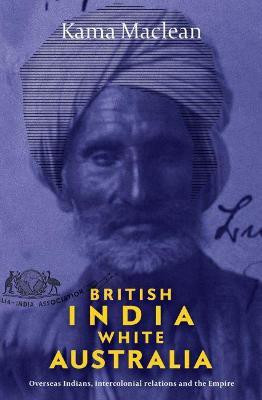 British India, White Australia(English, Paperback, Maclean Kama)