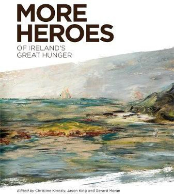 More Heroes of Ireland's Great Hunger(English, Paperback, unknown)
