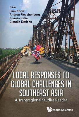 Local Responses To Global Challenges In Southeast Asia: A Transregional Studies Reader(English, Hardcover, unknown)