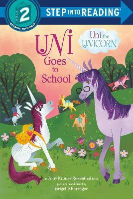 Uni Goes to School(English, Hardcover, Rosenthal Amy Krouse)