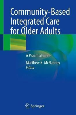 Community-Based Integrated Care for Older Adults(English, Paperback, unknown)