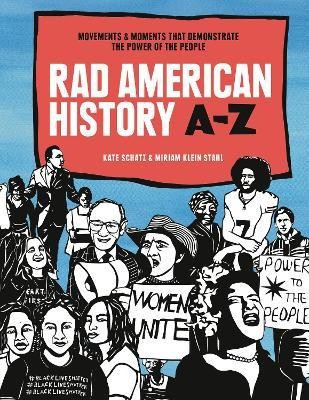 Rad American History A-Z(English, Hardcover, Schatz Kate)