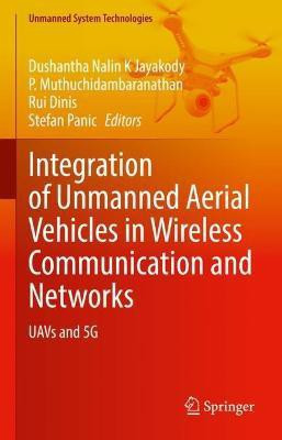 Integration of Unmanned Aerial Vehicles in Wireless Communication and Networks(English, Hardcover, unknown)