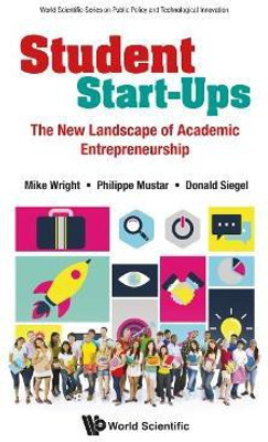 Student Start-ups: The New Landscape Of Academic Entrepreneurship(English, Hardcover, Wright Mike)