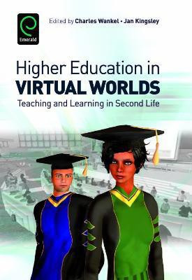 Higher Education in Virtual Worlds(English, Hardcover, Wankel Charles)